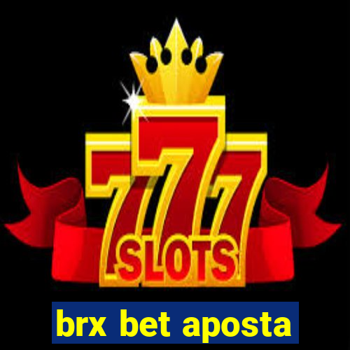 brx bet aposta